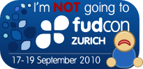 NOT going to FUDCon Zurich 2010.png