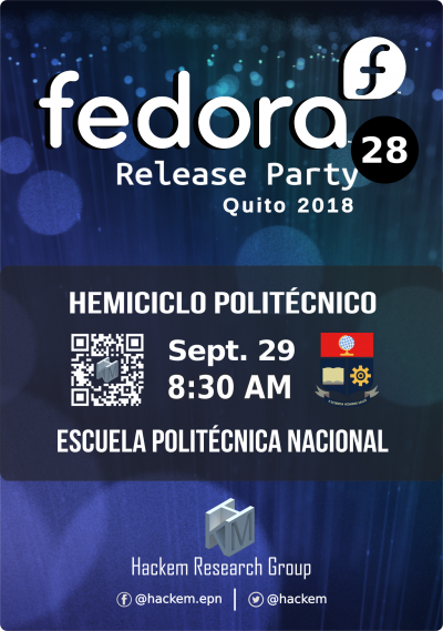 Fedora Release Party F28 Hackem Quito - Ecuador 2018 EPN UIO Official Banner Final.png